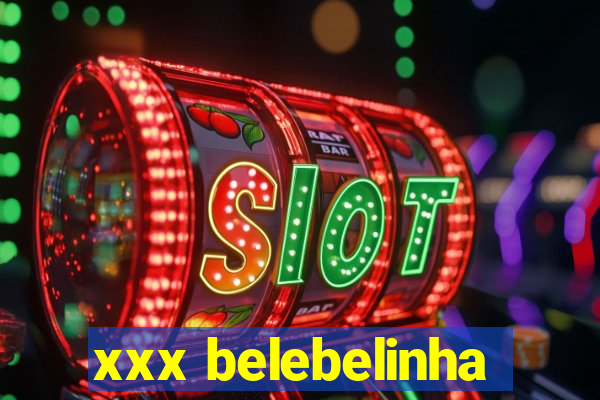 xxx belebelinha